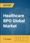 Healthcare BPO Global Market Report 2022 - Product Thumbnail Image