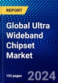 Global Ultra Wideband Chipset Market (2022-2027) by Positioning System, Application, Vertical, Geography, Competitive Analysis and the Impact of Covid-19 with Ansoff Analysis- Product Image