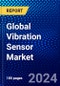 Global Vibration Sensor Market (2022-2027) by Type, Monitoring Process, Equipment, Industry, Geography, Competitive Analysis and the Impact of Covid-19 with Ansoff Analysis - Product Image