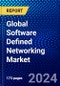 Global Software Defined Networking Market (2022-2027) by Component, Organization Size, SDN Types, End User, Vertical, Geography, Competitive Analysis and the Impact of Covid-19 with Ansoff Analysis - Product Image