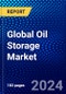 Global Oil Storage Market (2022-2027) by Type, Materials, Product Design, Geography, Competitive Analysis and the Impact of Covid-19 with Ansoff Analysis - Product Image