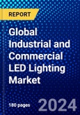 Global Industrial and Commercial LED Lighting Market (2023-2028) Competitive Analysis, Impact of Covid-19, Ansoff Analysis- Product Image