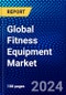 Global Fitness Equipment Market (2022-2027) by Product, Treadmill, End-User, Geography, Competitive Analysis and the Impact of Covid-19 with Ansoff Analysis - Product Image