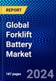Global Forklift Battery Market (2022-2027) by Type, Applications, Geography, Competitive Analysis and the Impact of Covid-19 with Ansoff Analysis- Product Image