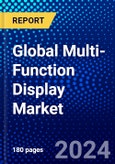 Global Multi-Function Display Market (2023-2028) Competitive Analysis, Impact of Covid-19, Ansoff Analysis- Product Image