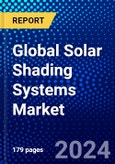 Global Solar Shading Systems Market (2022-2027) by Product, Geometry, Mechanism, Material, Geography, Competitive Analysis and the Impact of Covid-19 with Ansoff Analysis- Product Image