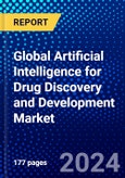 Global Artificial Intelligence for Drug Discovery and Development Market (2023-2028) Competitive Analysis, Impact of Covid-19, Ansoff Analysis- Product Image