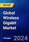 Global Wireless Gigabit Market (2022-2027) by Type, Product, Technology, Application, Geography, Competitive Analysis and the Impact of Covid-19 with Ansoff Analysis - Product Image
