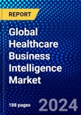 Global Healthcare Business Intelligence Market (2023-2028) Competitive Analysis, Impact of Covid-19, Ansoff Analysis- Product Image