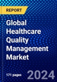 Global Healthcare Quality Management Market (2023-2028) Competitive Analysis, Impact of Covid-19, Ansoff Analysis- Product Image
