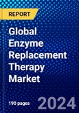 Global Enzyme Replacement Therapy Market (2023-2028) Competitive Analysis, Impact of Covid-19, Ansoff Analysis- Product Image