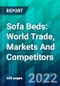 Sofa Beds: World Trade, Markets And Competitors - Product Image