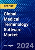 Global Medical Terminology Software Market (2022-2027) by Product & Service, Applications, End-Users, Geography, Competitive Analysis and the Impact of Covid-19 with Ansoff Analysis- Product Image