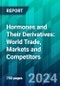 Hormones And Their Derivatives: World Trade, Markets And Competitors - Product Thumbnail Image