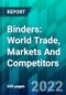 Binders: World Trade, Markets And Competitors - Product Image