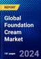 Global Foundation Cream Market (2022-2027) by Type, Distribution Channel, Geography, Competitive Analysis and the Impact of Covid-19 with Ansoff Analysis - Product Image