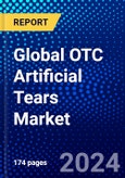 Global OTC Artificial Tears Market (2022-2027) by Product, Container Type, Formulation, Application, Distribution Channel, , Geography, Competitive Analysis and the Impact of Covid-19 with Ansoff Analysis- Product Image