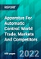 Apparatus For Automatic Control: World Trade, Markets And Competitors - Product Thumbnail Image