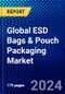 Global ESD Bags & Pouch Packaging Market (2022-2027) by Material & Additive Type, End-User, Geography, Competitive Analysis and the Impact of Covid-19 with Ansoff Analysis - Product Image