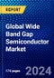 Global Wide Band Gap Semiconductor Market (2022-2027) by Material, Application, Geography, Competitive Analysis and the Impact of Covid-19 with Ansoff Analysis - Product Image