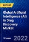 Global Artificial Intelligence (AI) in Drug Discovery Market (2022-2027) by Offering, Drug Type, Technology, Applications, End-Users, Geography, Competitive Analysis and the Impact of Covid-19 with Ansoff Analysis - Product Image
