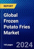Global Frozen Potato Fries Market (2022-2027) by Taste, Distribution Channel, Geography, Competitive Analysis and the Impact of Covid-19 with Ansoff Analysis- Product Image
