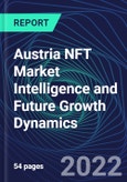 Austria NFT Market Intelligence and Future Growth Dynamics Databook - 50+ KPIs on NFT Investments by Key Assets, Currency, Sales Channels - Q2 2022- Product Image