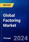 Global Factoring Market (2023-2028) Competitive Analysis, Impact of Covid-19, Ansoff Analysis - Product Thumbnail Image