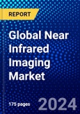Global Near Infrared Imaging Market (2023-2028) Competitive Analysis, Impact of Covid-19, Ansoff Analysis- Product Image
