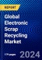 Global Electronic Scrap Recycling Market (2022-2027) by Metal, Generation, Geography, Competitive Analysis and the Impact of Covid-19 with Ansoff Analysis - Product Thumbnail Image