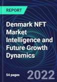 Denmark NFT Market Intelligence and Future Growth Dynamics Databook - 50+ KPIs on NFT Investments by Key Assets, Currency, Sales Channels - Q2 2022- Product Image