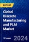 Global Discrete Manufacturing and PLM Market (2022-2027) by Component, Deployment Model, Enterprise Size, Industry Vertical, Geography, Competitive Analysis and the Impact of Covid-19 with Ansoff Analysis - Product Image