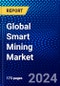 Global Smart Mining Market (2023-2028) Competitive Analysis, Impact of Covid-19, Ansoff Analysis - Product Thumbnail Image