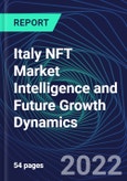 Italy NFT Market Intelligence and Future Growth Dynamics Databook - 50+ KPIs on NFT Investments by Key Assets, Currency, Sales Channels - Q2 2022- Product Image
