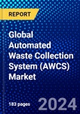 Global Automated Waste Collection System (AWCS) Market (2022-2027) by Solution, Services, Application, Geography, Competitive Analysis and the Impact of Covid-19 with Ansoff Analysis- Product Image