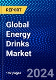 Global Energy Drinks Market (2023-2028) Competitive Analysis, Impact of Covid-19, Ansoff Analysis- Product Image