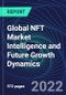 Global NFT Market Intelligence and Future Growth Dynamics Databook - 50+ KPIs on NFT Investments by Key Assets, Currency, Sales Channels - Q2 2022 - Product Thumbnail Image