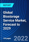 Global Biostorage Service Market, Forecast to 2029- Product Image