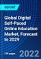 Global Digital Self-Paced Online Education Market, Forecast to 2029 - Product Thumbnail Image