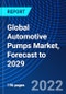 Global Automotive Pumps Market, Forecast to 2029 - Product Thumbnail Image