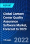 Global Contact Center Quality Assurance Software Market, Forecast to 2029 - Product Thumbnail Image