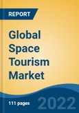 Global Space Tourism Market, By Type By Product Type By Destination By Customer By Service Provider, By Region, Company Forecast & Opportunities, 2027- Product Image