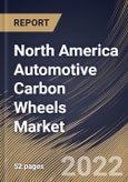 North America Automotive Carbon Wheels Market Size, Share & Industry Trends Analysis Report By Distribution Channel (OEM and Aftermarket), By Vehicle Type (Passenger Cars, Commercial Vehicles, and Two Wheelers), By Country and Growth Forecast, 2022-2028- Product Image