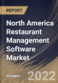 North America Restaurant Management Software Market Size, Share & Industry Trends Analysis Report By Deployment (Cloud and On-premise), By End Use, By Software, By Country and Growth Forecast, 2022 - 2028- Product Image