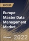 Europe Master Data Management Market Size, Share & Industry Trends Analysis Report By Component (Solution and Services), By Vertical, By Organization size (Large On-premise and SMEs), By Deployment Mode, By Country and Growth Forecast, 2022 - 2028 - Product Thumbnail Image