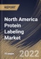 North America Protein Labeling Market Size, Share & Industry Trends Analysis Report By Method, By Product, By Application, By Country and Growth Forecast, 2022 - 2028 - Product Thumbnail Image