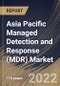 Asia Pacific Managed Detection and Response (MDR) Market Size, Share & Industry Trends Analysis Report By Security Type, By Deployment Mode (Cloud and On-premise), By Organization Size, By Vertical, By Country and Growth Forecast, 2022 - 2028 - Product Thumbnail Image