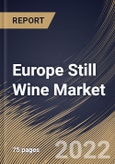 Europe Still Wine Market Size, Share & Industry Trends Analysis Report By Distribution Channel (Liquor Stores, Internet Retailing, Supermarkets, Pub, Bars & Restaurants), By Type (Red Wine, White Wine), By Country and Growth Forecast, 2022 - 2028- Product Image