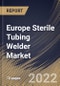 Europe Sterile Tubing Welder Market Size, Share & Industry Trends Analysis Report By Mode (Automatic and Manual), By Application (Blood Processing, Diagnostic Laboratories, Biopharmaceutical, and Others), By End Use, By Country and Growth Forecast, 2022 - 2028 - Product Thumbnail Image