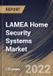 LAMEA Home Security Systems Market Size, Share & Industry Trends Analysis Report By Component (Solution and Services), By Home Type (Condominiums/ Apartments and Independent Homes), By Security Type, By Country and Growth Forecast, 2022 - 2028 - Product Thumbnail Image